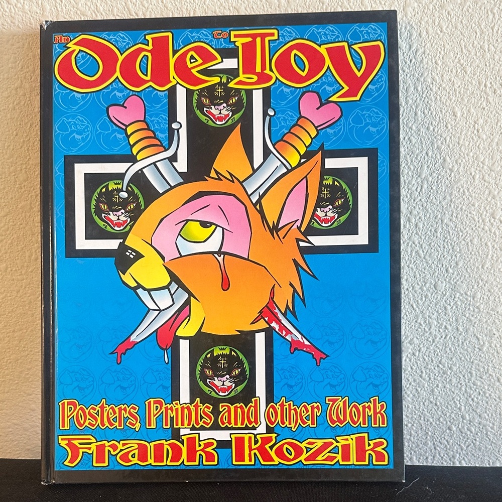 An Ode To Joy Poster, Prints & Other Work Of Frank Kozik
Hardcover (2003)